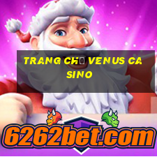 trang chủ venus casino