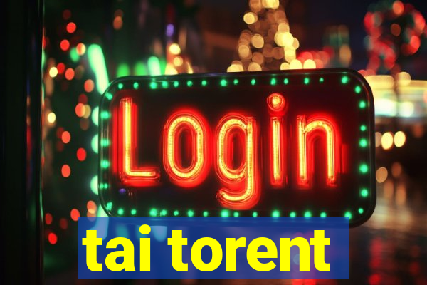 tai torent