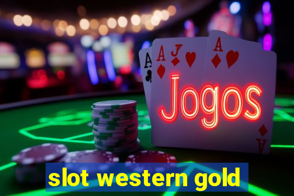 slot western gold