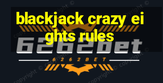 blackjack crazy eights rules