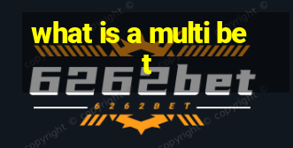 what is a multi bet