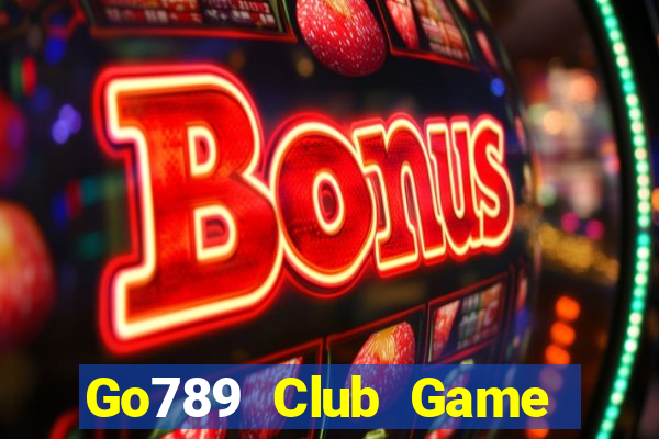 Go789 Club Game Bài Ăn Tiền