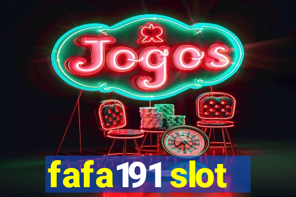 fafa191 slot