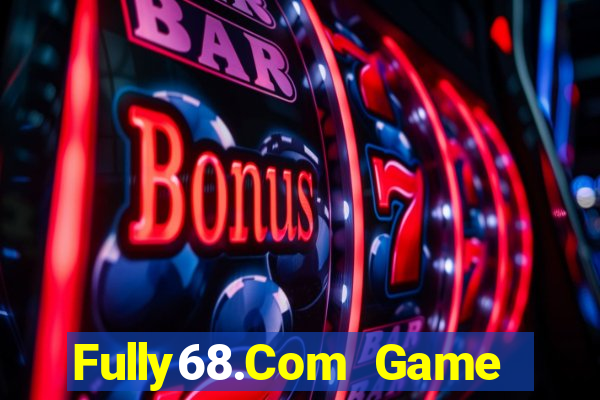 Fully68.Com Game Bài Hay Nhất Hiện Nay