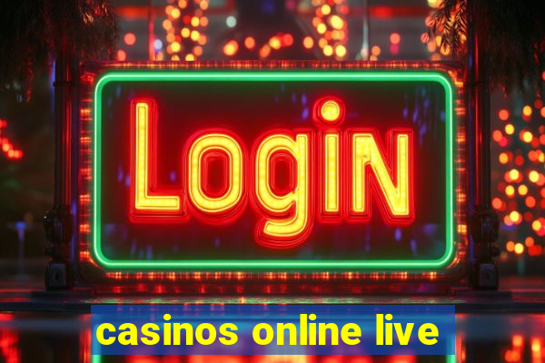 casinos online live