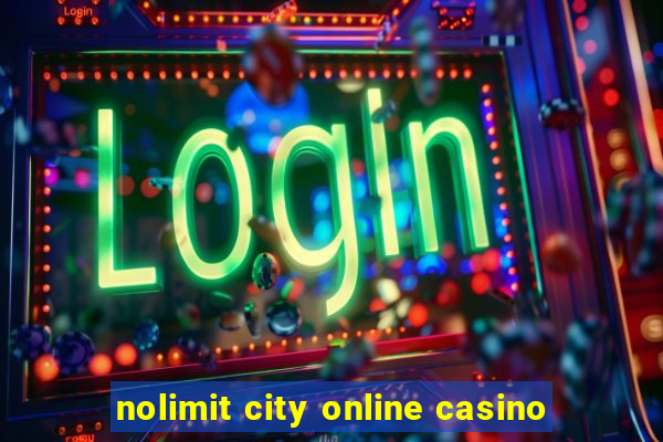 nolimit city online casino