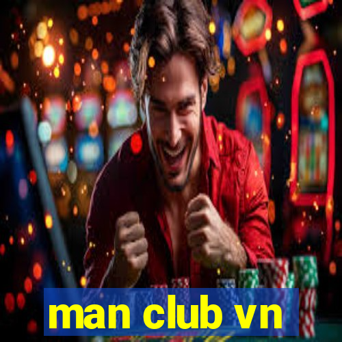 man club vn