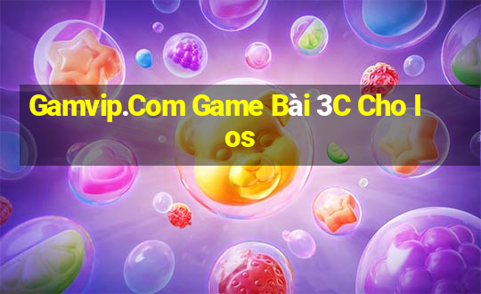 Gamvip.Com Game Bài 3C Cho Ios