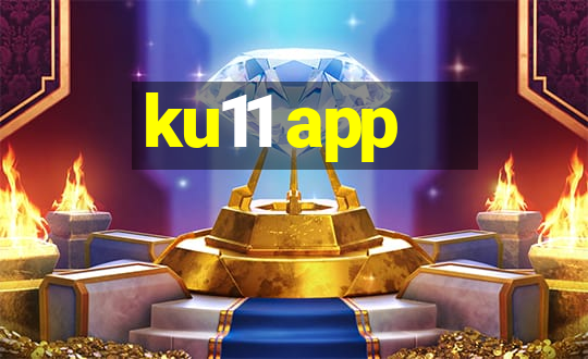 ku11 app