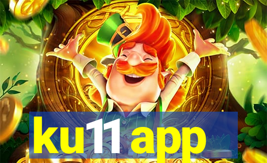 ku11 app