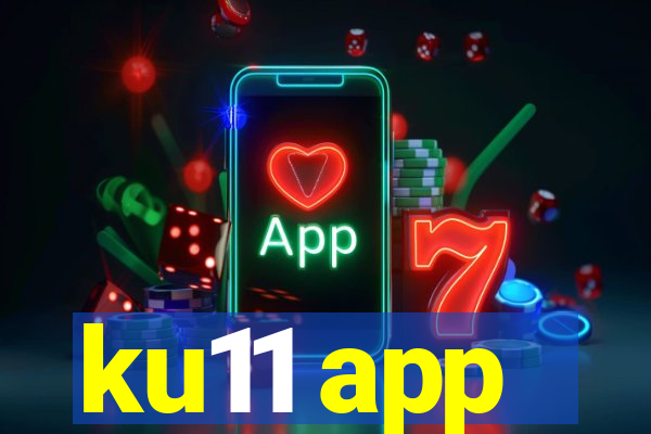 ku11 app