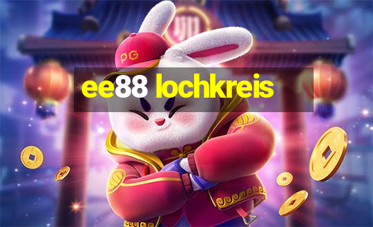 ee88 lochkreis