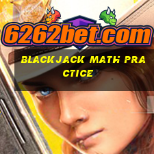 blackjack math practice