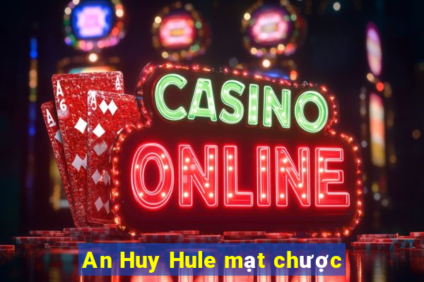 An Huy Hule mạt chược