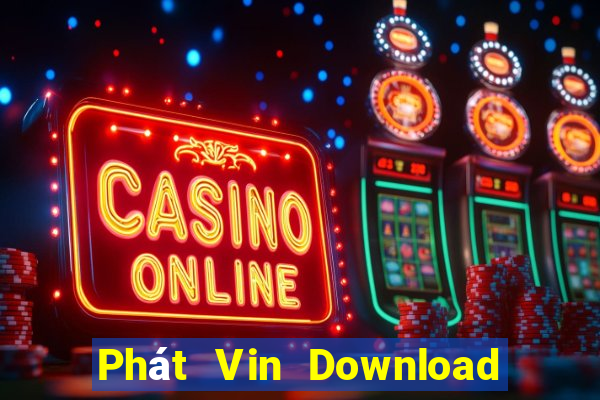 Phát Vin Download Game Đánh Bài