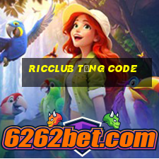 Ricclub Tặng Code