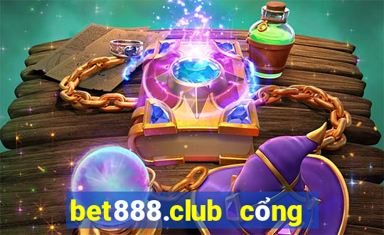 bet888.club cổng game uy tín số 1 vn