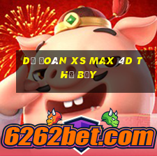 Dự đoán XS Max 4D thứ bảy