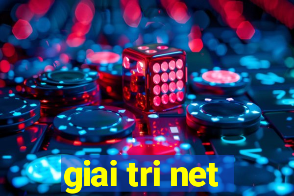 giai tri net