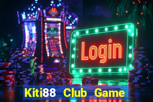 Kiti88 Club Game Bài 789