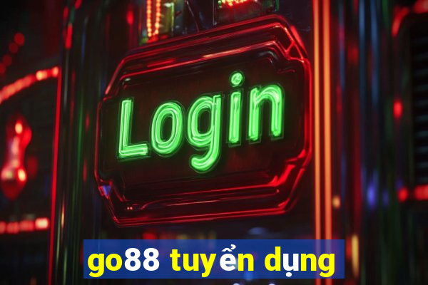 go88 tuyển dụng