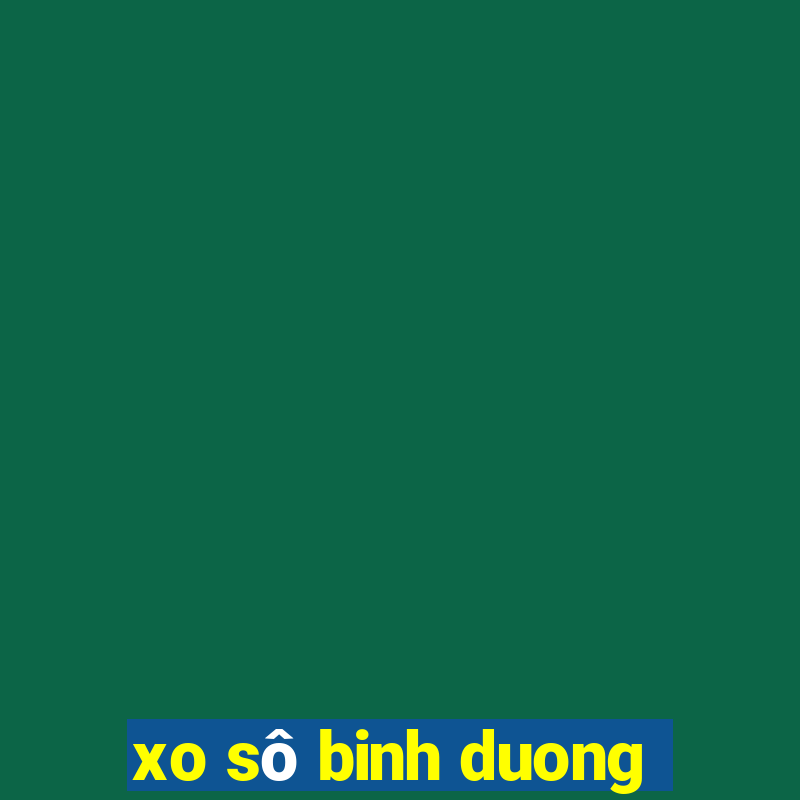 xo sô binh duong