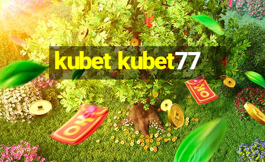 kubet kubet77