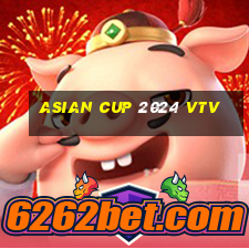 asian cup 2024 vtv