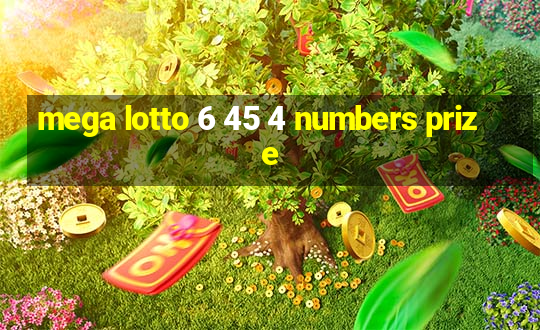 mega lotto 6 45 4 numbers prize