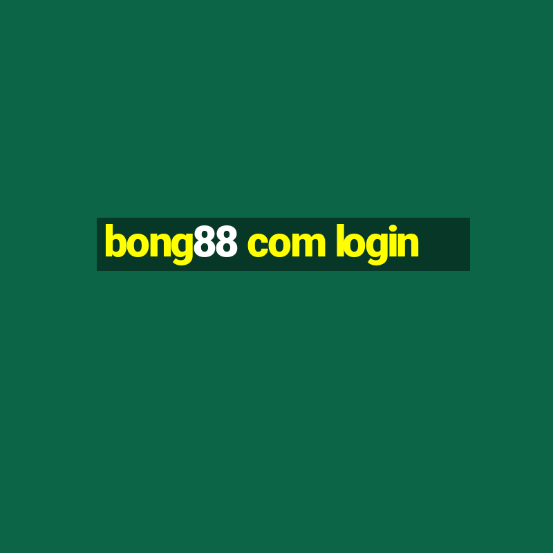 bong88 com login