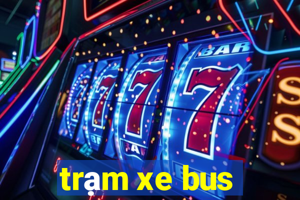 trạm xe bus