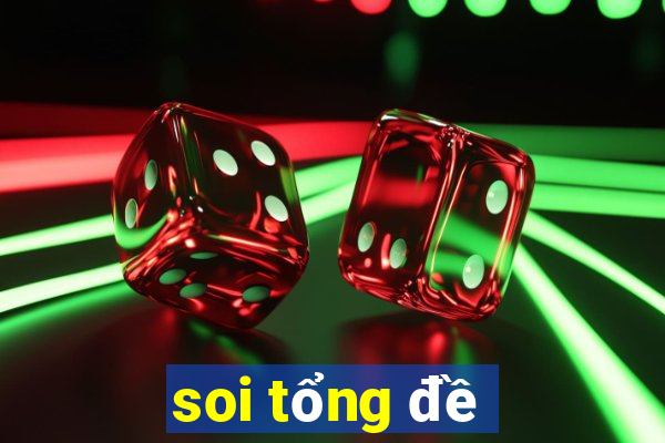 soi tổng đề