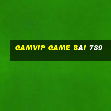 Gamvip Game Bài 789