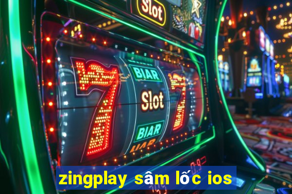 zingplay sâm lốc ios