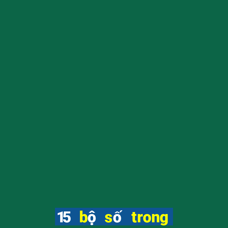 15 bộ số trong lô đề