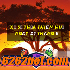 xổ số thừa thiên huế ngày 21 tháng 8