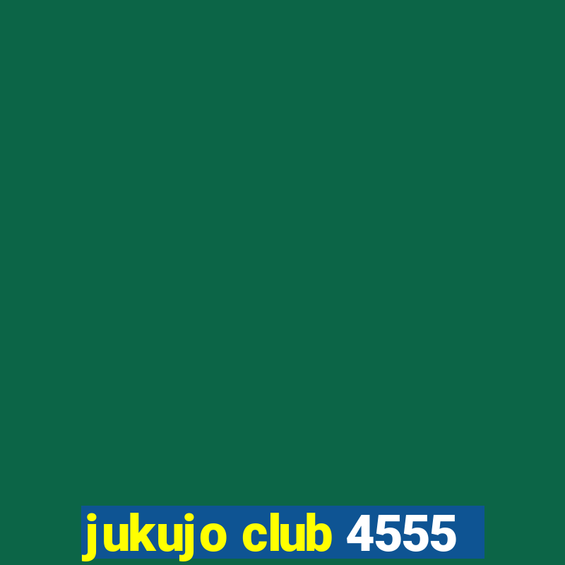 jukujo club 4555