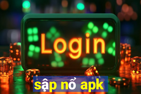 sập nổ apk