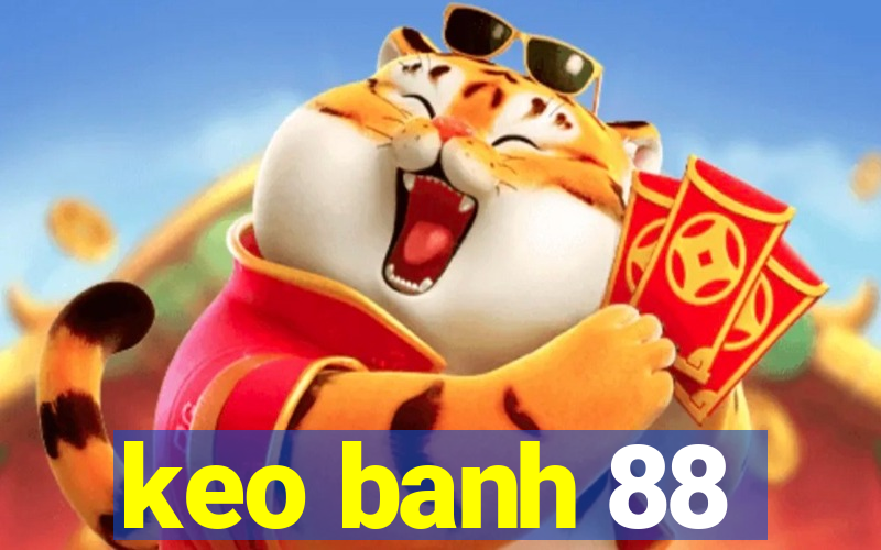 keo banh 88