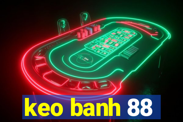 keo banh 88