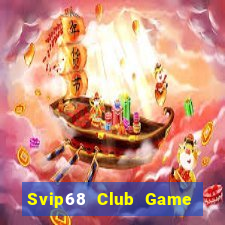 Svip68 Club Game Bài Ku.Fun