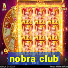 nobra club