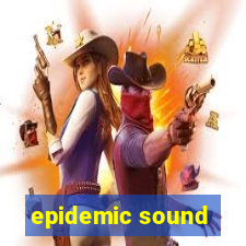 epidemic sound