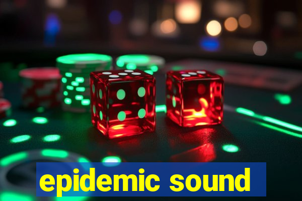 epidemic sound