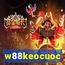 w88keocuoc