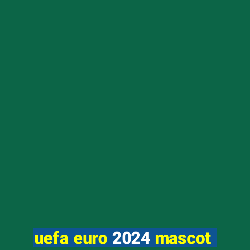 uefa euro 2024 mascot