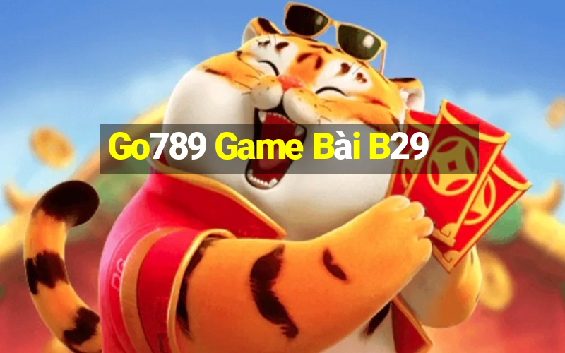 Go789 Game Bài B29