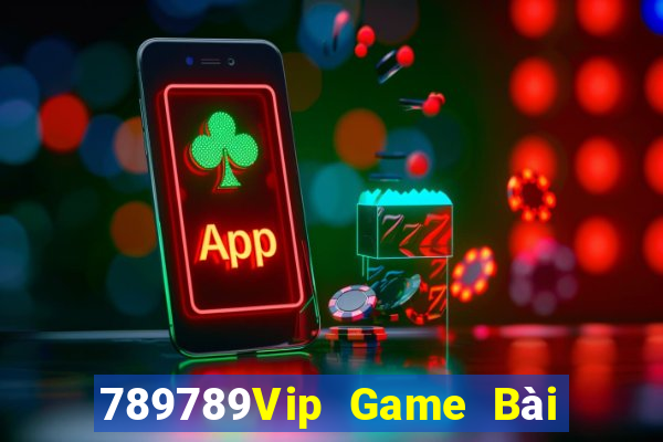 789789Vip Game Bài Slot Đổi Thưởng