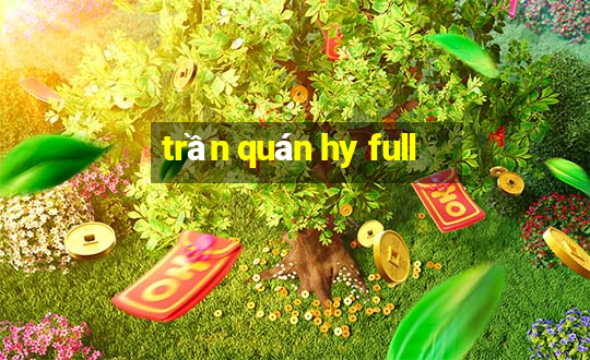 trần quán hy full