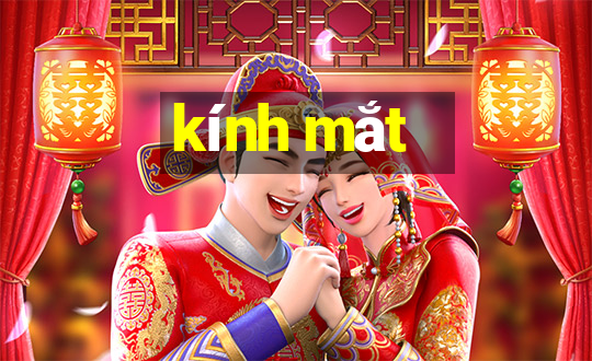 kính mắt